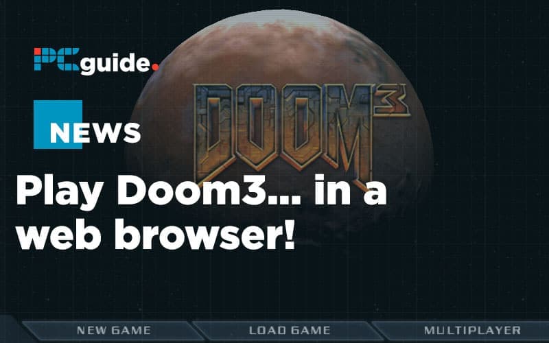 Doom 3 ported to  Browsers PC Guide